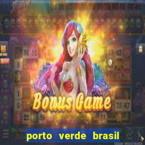 porto verde brasil onde fica